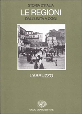 9788806151232-Storia d'Italia. Le Regioni dall'Unità a oggi. L'Abruzzo.